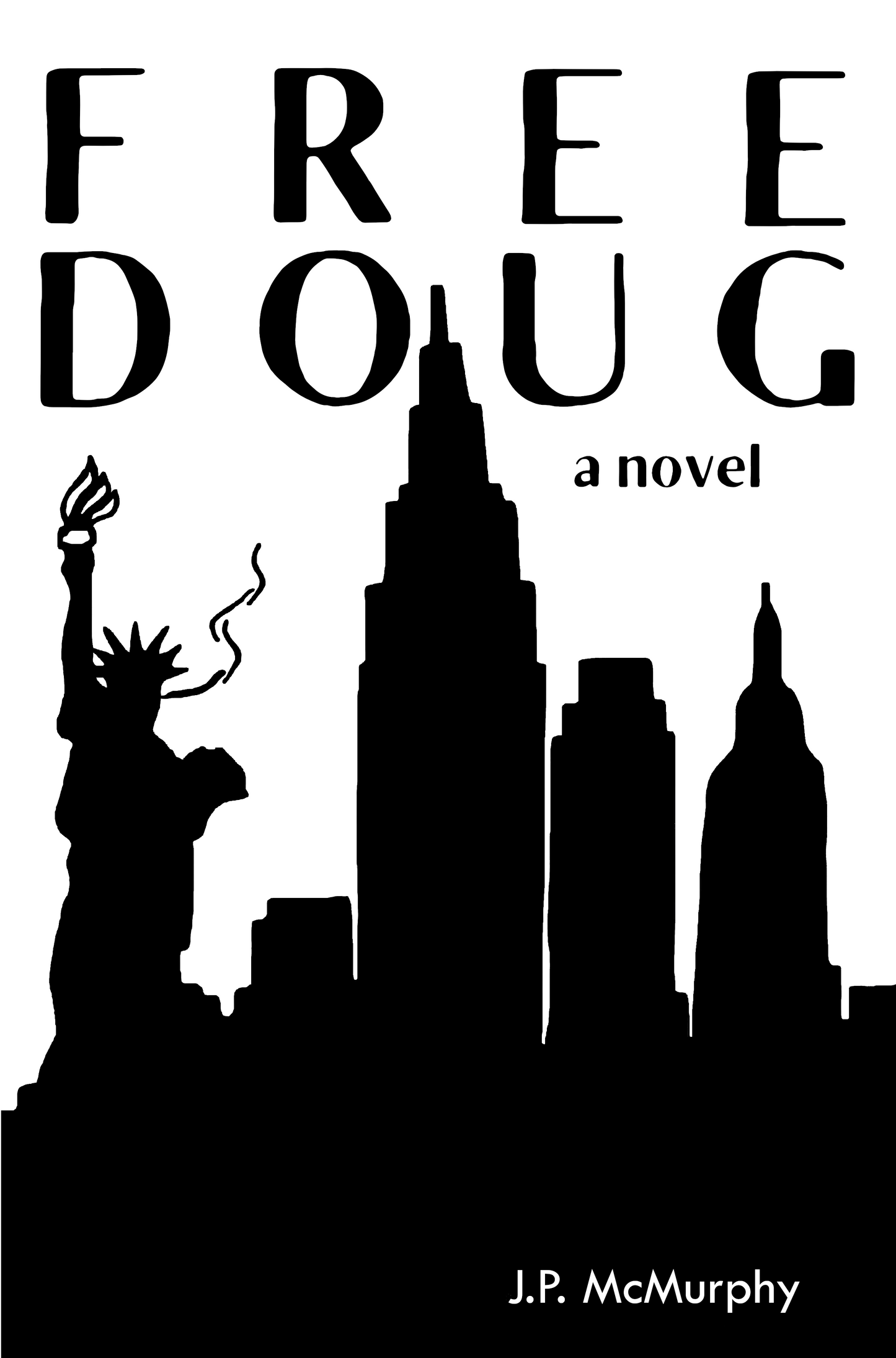 Free Doug by J.P. McMurphy (signed copy)